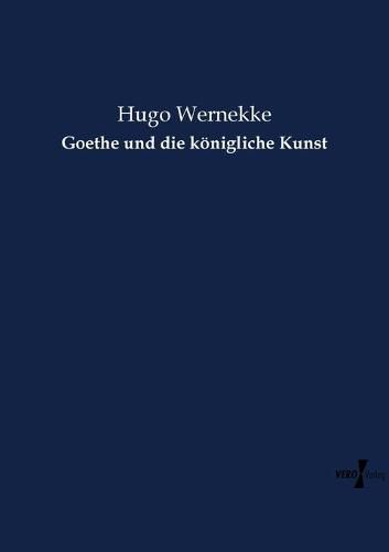 Cover image for Goethe und die koenigliche Kunst