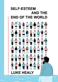 Cover image for Self-Esteem and the End of the World