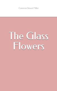 Cover image for The Glass Flowers