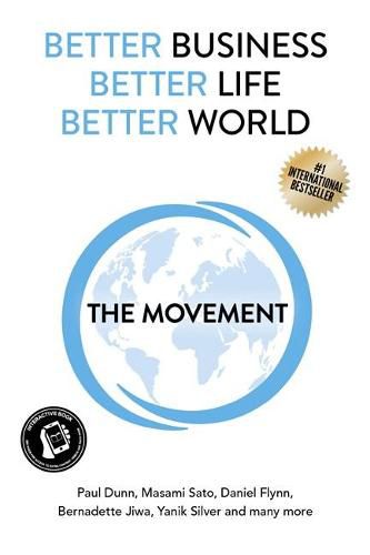 Better Business, Better Life, Better World: The Movement