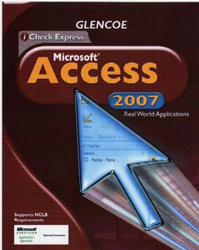 Cover image for iCheck Series, Microsoft Office Access 2007, Real World Applications, Student Edition