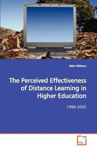 Cover image for The Perceived Effectiveness of Distance Learning in Higher Education