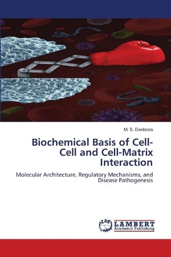 Cover image for Biochemical Basis of Cell-Cell and Cell-Matrix Interaction