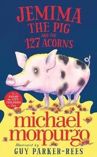 Cover image for Jemima the Pig and the 127 Acorns