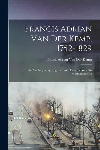 Cover image for Francis Adrian Van Der Kemp, 1752-1829