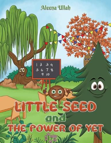 Cover image for Little Seed and The Power of Yet