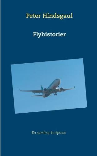Cover image for Flyhistorier
