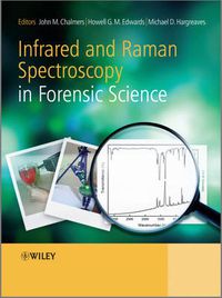 Cover image for Infrared & Raman Spectroscopy in Forensic Science