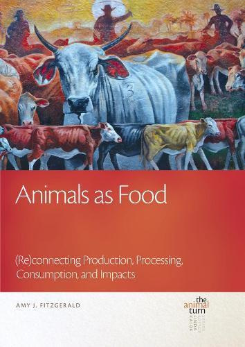 Cover image for Animals as Food: (Re)connecting Production, Processing, Consumption, and Impacts