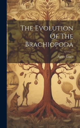 Cover image for The Evolution Of The Brachiopoda