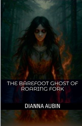 Cover image for The Barefoot Ghost of Roaring Fork