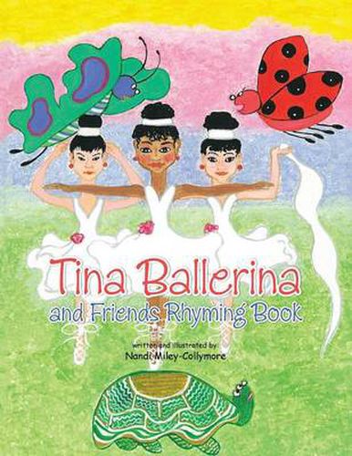 Cover image for Tina Ballerina and Friends Rhyming Book