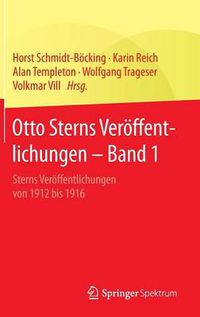 Cover image for Otto Sterns Veroeffentlichungen - Band 1: Sterns Veroeffentlichungen Von 1912 Bis 1916