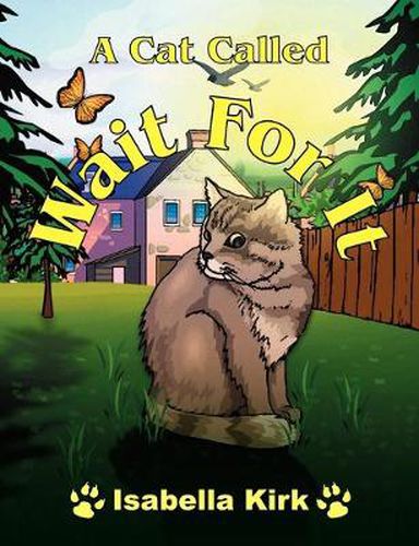 Cover image for A Cat Called Wait For It