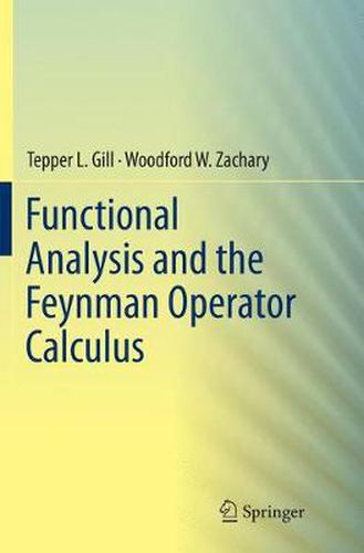 Cover image for Functional Analysis and the Feynman Operator Calculus