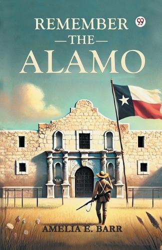 Cover image for Remember the Alamo