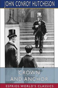 Cover image for Crown and Anchor (Esprios Classics)