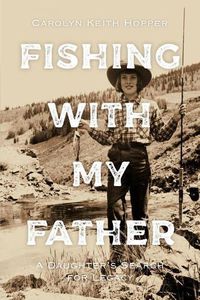 Cover image for Fishing with My Father: A Daughter's Search for Legacy