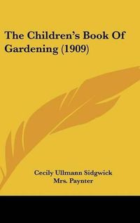 Cover image for The Children's Book of Gardening (1909)