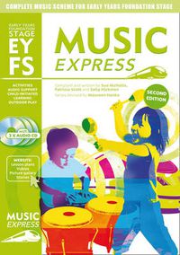 Cover image for Music Express Early Years Foundation Stage: Complete Music Scheme for Early Years Foundation Stage - Second Edition