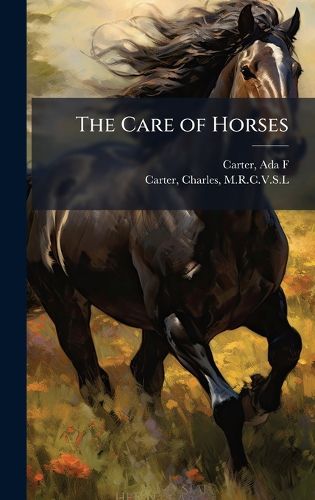 Cover image for The Care of Horses