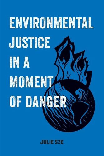 Cover image for Environmental Justice in a Moment of Danger