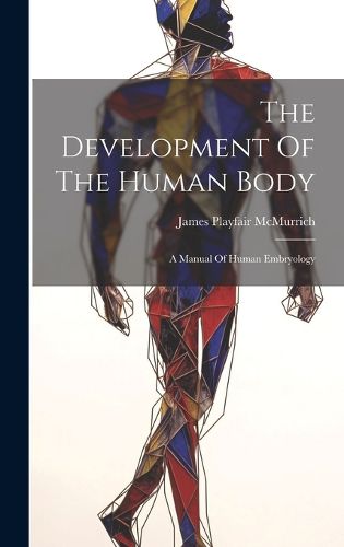 The Development Of The Human Body