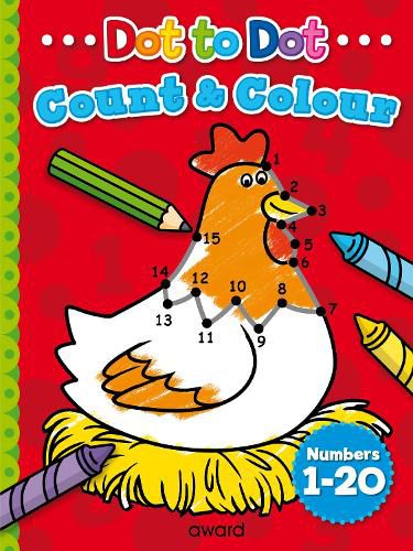 Cover image for Dot to Dot Count and Colour 1 to 20