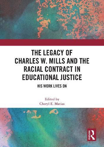Cover image for The Legacy of Charles W. Mills and The Racial Contract in Educational Justice