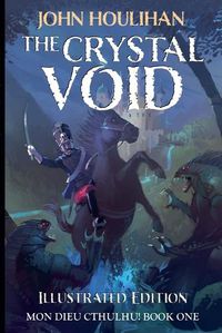 Cover image for The Crystal Void Illustrated Edition