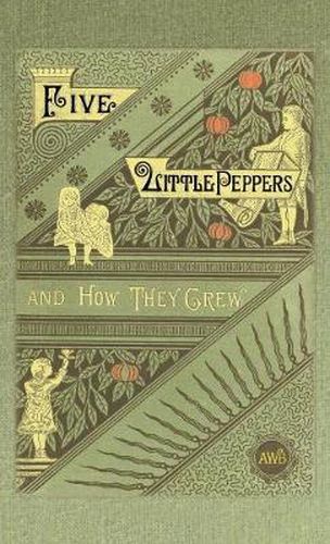 Cover image for Five Little Peppers and How They Grew