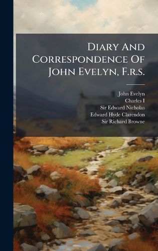 Cover image for Diary And Correspondence Of John Evelyn, F.r.s.