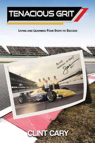 Cover image for Tenacious Grit: Living and Learning Four Steps to Success