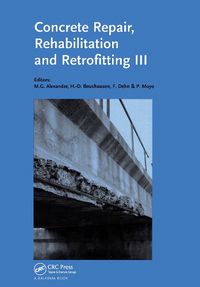 Cover image for Concrete Repair, Rehabilitation and Retrofitting III: 3rd International Conference on Concrete Repair, Rehabilitation and Retrofitting, ICCRRR-3, 3-5 September 2012, Cape Town, South Africa