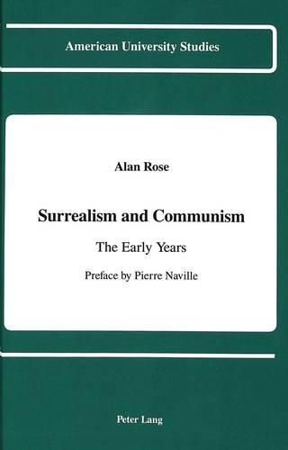 Cover image for Surrealism and Communism: The Early Years: Preface by Pierre Naville