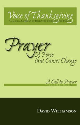 Prayer: A Force That Causes Change