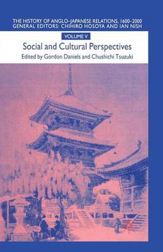 Cover image for The History of Anglo-Japanese Relations 1600-2000: Social and Cultural Perspectives