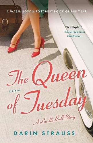 Cover image for The Queen of Tuesday: A Lucille Ball Story