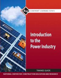 Cover image for Introduction to Power Industry Trainee Guide