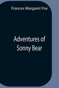 Cover image for Adventures Of Sonny Bear