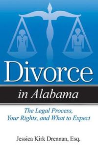 Cover image for Divorce in Alabama: The Legal Process, Your Rights, and What to Expect