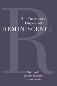 Cover image for The Therapeutic Purposes of Reminiscence