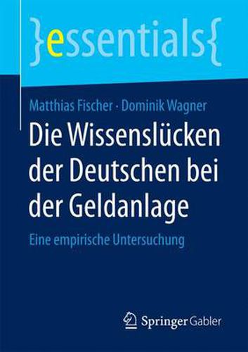 Cover image for Die Wissenslucken der Deutschen bei der Geldanlage: Eine empirische Untersuchung