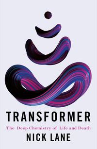 Cover image for Transformer: The Deep Chemistry of Life and Death