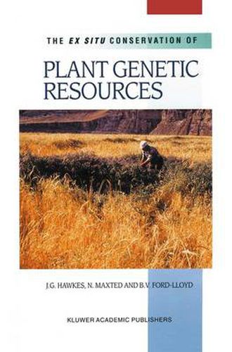 Cover image for The Ex Situ Conservation of Plant Genetic Resources