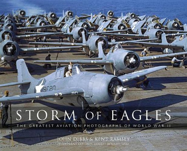 Cover image for Storm of Eagles: The Greatest Aviation Photographs of World War II