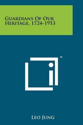 Cover image for Guardians of Our Heritage, 1724-1953