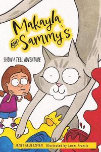 Cover image for Makayla and Sammy's Show and Tell Adventure