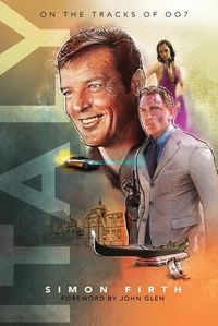 Cover image for Italy: Exploring the James Bond connections