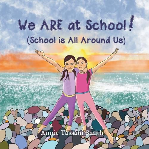 Cover image for We ARE at School! (School is All Around Us)